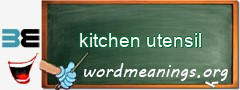 WordMeaning blackboard for kitchen utensil